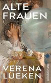 Alte Frauen Alte Frauen