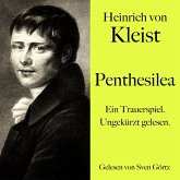 Heinrich von Kleist: Penthesilea (MP3-Download) Heinrich von Kleist: Penthesilea (MP3-Download)