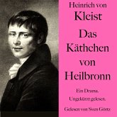 Heinrich von Kleist: Das Käthchen von Heilbronn (MP3-Download) Heinrich von Kleist: Das Käthchen von Heilbronn (MP3-Download)