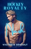 Nash (Hockey Royalty, #4) (eBook, ePUB) Nash (Hockey Royalty, #4) (eBook, ePUB)