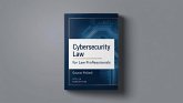 Cybersecurity Law for Law Professionals (eBook, ePUB) Cybersecurity Law for Law Professionals (eBook, ePUB)