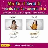 My First Swahili Words for Communication Picture Book with English Translations (Teach & Learn Basic Swahili words for Children, #10) (eBook, ePUB) My First Swahili Words for Communication Picture Book with English Translations (Teach & Learn Basic Swahili words for Children, #10) (eBook, ePUB)