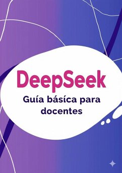 Cover DeepSeek. Guía básica para docentes. (eBook, ePUB)