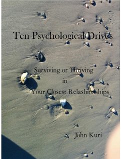 Cover Ten Psychological Drives (Surviving or Thriving in Your Closest Relationships) (eBook, ePUB)