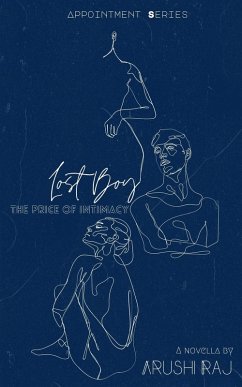 Lost Boy: The Price of Intimacy (Appointment, #1) (eBook, ePUB) - Raj, Arushi