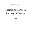 Roaming Hearts: A Journey of Desire (Travel Romance, #1) (eBook, ePUB)
