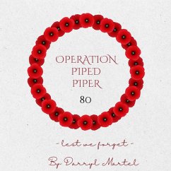 Operation Piped Piper 80 (eBook, ePUB) - Martel, Darryl