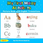 My First Malay Alphabets Picture Book with English Translations (Teach & Learn Basic Malay words for Children, #1) (eBook, ePUB) My First Malay Alphabets Picture Book with English Translations (Teach & Learn Basic Malay words for Children, #1) (eBook, ePUB)