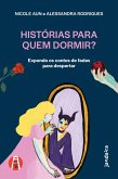 Histórias para quem dormir? (eBook, ePUB)