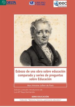 Cover Esbozo De Una Obra Sobre Educación Comparada Y Series De Preguntas Sobre Educación (eBook, PDF)