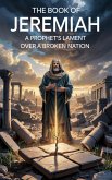 The Book of Jeremiah (Christian Biblical fiction, #6) (eBook, ePUB) The Book of Jeremiah (Christian Biblical fiction, #6) (eBook, ePUB)