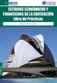 Estudios Económicos Y Financieros De La Edificación: Libro De Práctica (eBook, PDF)