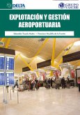 Explotación Y Gestión Aeroportuaria (eBook, PDF) Explotación Y Gestión Aeroportuaria (eBook, PDF)