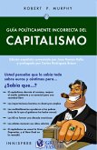 Guía Políticamente Incorrecta Del Capitalismo (eBook, PDF)