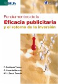 Fundamentos De La Eficacia Publicitaria Y El Retorno De La Inversión (eBook, PDF)