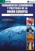 Fundamentos Económicos Y Políticas De La Unión Europea (eBook, PDF) Fundamentos Económicos Y Políticas De La Unión Europea (eBook, PDF)