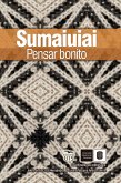 Sumai uiai. Pensar bonito (eBook, ePUB)