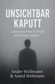 Unsichtbar Kaputt (eBook, ePUB) Unsichtbar Kaputt (eBook, ePUB)
