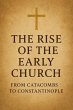 The Rise of the Early Church: From... - Bild 1