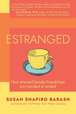 Cover Estranged: How Strained Female Friendships Are Mended or Ended (eBook, ePUB)