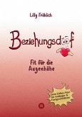 Beziehungsdoof - Dein Schlüssel zu erfüllten Beziehungen: Ein umfassender Ratgeber zu Liebessprachen, Beziehungsmodellen und den Geheimnissen der romantischen Bindung (eBook, ePUB)