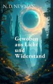 Gewoben aus Licht und Widerstand (eBook, ePUB) Gewoben aus Licht und Widerstand (eBook, ePUB)