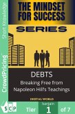 DEBTS - Breaking Free from Napoleon Hill's Teachings (eBook, ePUB) DEBTS - Breaking Free from Napoleon Hill's Teachings (eBook, ePUB)