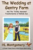The Wedding at Gentry Farm (Trash Tales from a Hick Farm, #1) (eBook, ePUB) The Wedding at Gentry Farm (Trash Tales from a Hick Farm, #1) (eBook, ePUB)