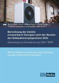 Berechnung der Anteile erneuerbarer Energien nach der Novelle des Gebäudeenergiegesetzes 2024 (eBook, PDF) Berechnung der Anteile erneuerbarer Energien nach der Novelle des Gebäudeenergiegesetzes 2024 (eBook, PDF)