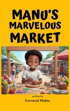Manu's Marvelous Market (eBook, ePUB) - Madiau, Emmanuel