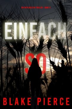 Cover Einfach So (Ein Faith Bold FBI-Thriller - Band 11) (eBook, ePUB)