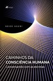 Caminhos da consciência humana (eBook, ePUB)