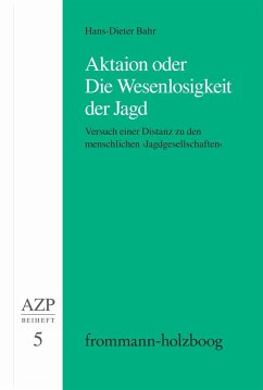 Cover Aktaion oder Die Wesenlosigkeit der Jagd (eBook, PDF)