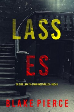 Cover Lass es (Ein Cami Lark FBI-Spannungsthriller - Buch 9) (eBook, ePUB)