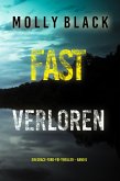 Fast Verloren (Ein Grace-Ford-FBI-Thriller - Band 6) (eBook, ePUB)