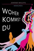 Woher kommst du - Memoiren (eBook, ePUB)