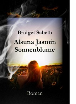 Cover Alsuna Jasmin - Sonnenblume (eBook, ePUB)