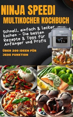 Ninja Speedi Multikocher Kochbuch - Schnell, einfach & lecker kochen (eBook, ePUB) Cover Ninja Speedi Multikocher Kochbuch - Schnell, einfach & lecker kochen (eBook, ePUB)