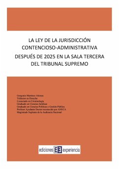 Cover La ley de la Jurisdicción Contencioso-Administrativa después de 2025 en la Sala Tercera del Tribunal Supremo (eBook, PDF)