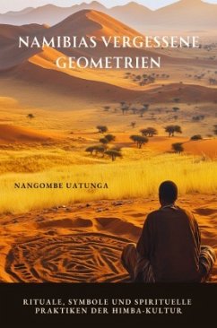 Namibias vergessene Geometrien Namibias vergessene Geometrien