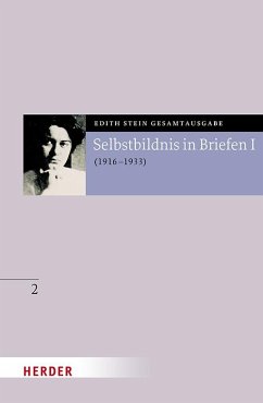 Selbstbildnis in Briefen I - Stein, Edith