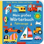 Mein großes Wörterbuch: Fahrzeuge Mein großes Wörterbuch: Fahrzeuge