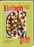 Einfach gut! Einfach gut!