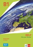 DELF Scolaire B1 - Prêts pour l'Europe - Nouvelle édition. Arbeitsheft mit Medien Klasse 8