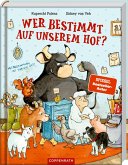 Wer bestimmt auf unserem Hof? Wer bestimmt auf unserem Hof?