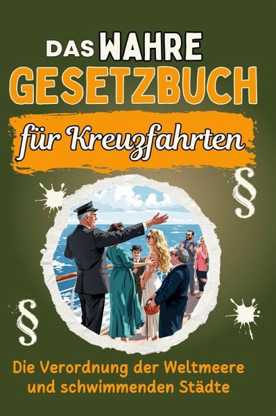 Das wahre Gesetzbuch für Kreuzfahrten