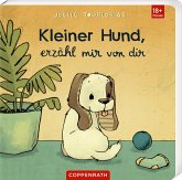 Liebling: Kleiner Hund, erzähl mir von dir