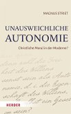 Unausweichliche Autonomie Unausweichliche Autonomie