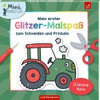 Mein erster Glitzer-Malspaß zum Schneiden und Prickeln Mein erster Glitzer-Malspaß zum Schneiden und Prickeln