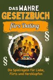 Das wahre Gesetzbuch für Dates Das wahre Gesetzbuch für Dates